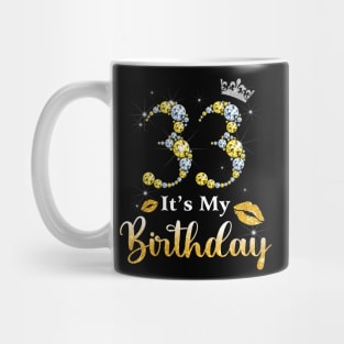 It's My 33rd Birthday Mug